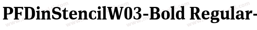 PFDinStencilW03-Bold Regular字体转换